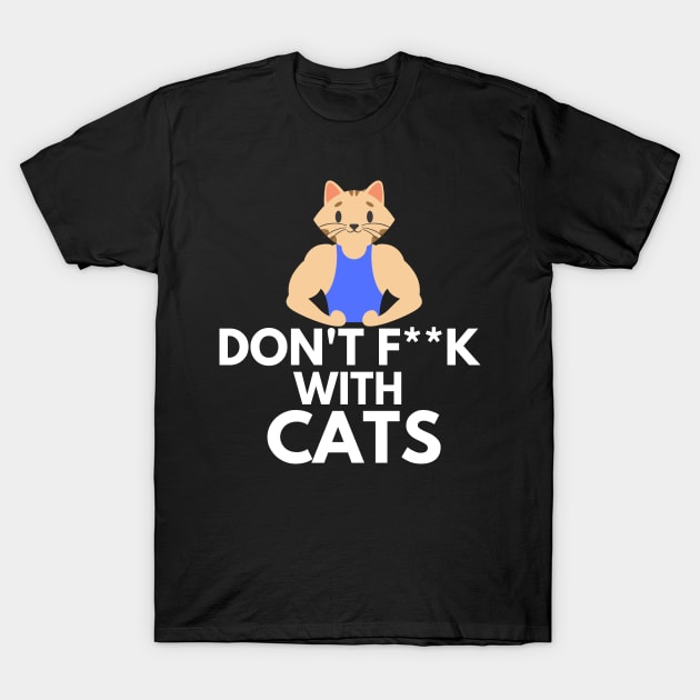 Dont F With Cats T-Shirt by Artmmey